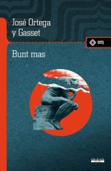 Bunt mas - José Ortega y Gasset