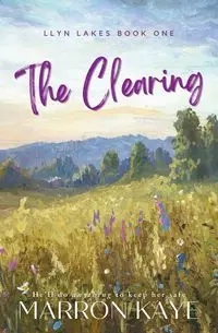 The Clearing - Kaye Marron
