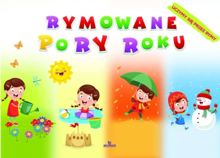 Uczymy się przez rymy. Rymowane pory roku - Monika Matusiak