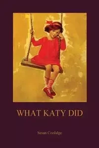 What Katy Did (Aziloth Books) - Susan Coolidge