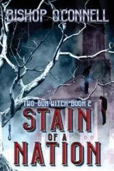 Stain of a Nation - O'Connell Bishop
