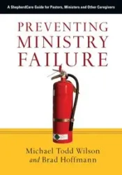 Preventing Ministry Failure - Wilson Michael Todd