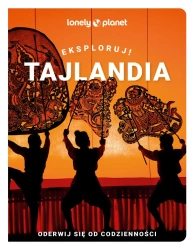 Eksploruj!Tajlandia. - opracowanie zbiorowe