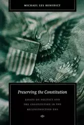 Preserving the Constitution - Benedict Michael Les