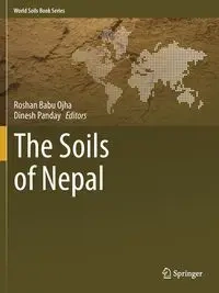 The Soils of Nepal - Ojha Roshan Babu