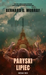 Paryski lipiec - Bernard Murray G.