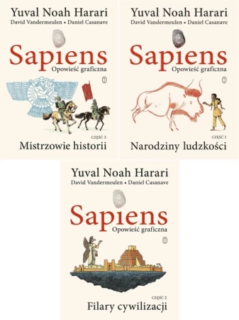 Sapiens Opowieść graficzna 1+2 +3 Narodziny + Filary+ Mistrzowie - Noah Yuval Harari