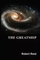 The Greatship - Reed Robert