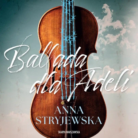 audiobook Ballada dla Adeli - Anna Stryjewska