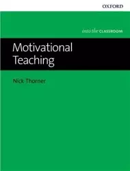 Motivational Teaching - Nick Thorner