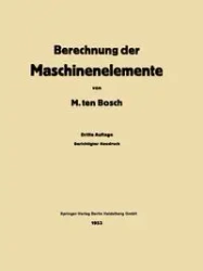 Berechnung der Maschinenelemente - Ten Bosch Maurits