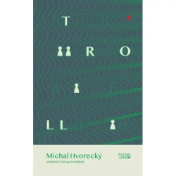 Troll - Michal Hvorecky