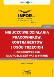 eBook Nieuczciwe działania pracowników, kontrahentów i osób trzecich – konsekwencje dla rozliczeń VAT w firmie - Marcin Jasiński