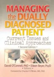 Managing the Dually Diagnosed Patient - David O'Connell F