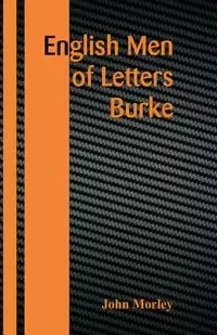 English Men of Letters - John Morley
