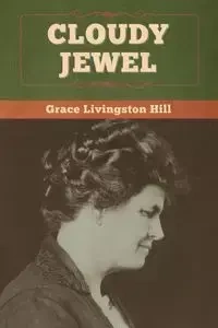 Cloudy Jewel - Grace Hill Livingston