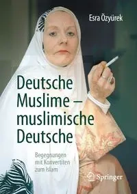 Deutsche Muslime - muslimische Deutsche - Özyürek Esra