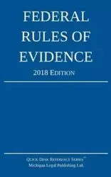 Federal Rules of Evidence; 2018 Edition - Michigan Legal Publishing Ltd.