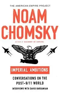 Imperial Ambitions - Chomsky Noam