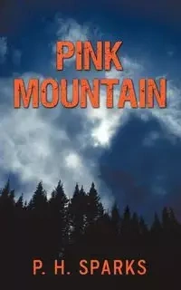 Pink Mountain - P. H. Sparks H. Sparks