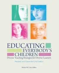 Educating Everybody's Children - Cole Robert W