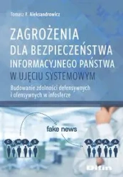 Zagrożenia dla bezpieczeństwa informacyjnego państwa w ujęciu systemowym - Tomasz R. Aleksandrowicz