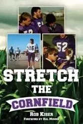 Stretch the Cornfield - Rob Kiser