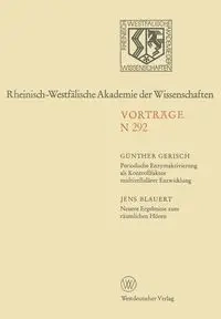 Periodische Enzymaktivierung als Kontrollfaktor multizellulärer Entwicklung. Neuere Ergebnisse zum räumlichen Hören - Gerisch Günther