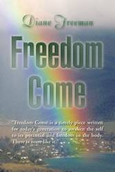 Freedom Come - Freeman Diane