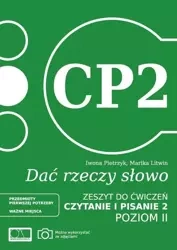 Dać rzeczy słowo. Czytanie i pisanie 2. Poziom 2 - Iwona Pietrzyk, Marika Litwin