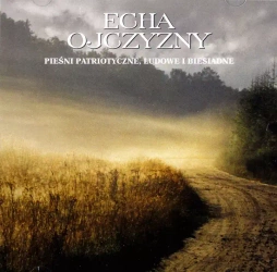 Echa Ojczyzny, CD