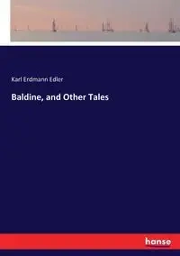 Baldine, and Other Tales - Karl Edler Erdmann