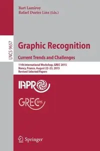Graphic Recognition. Current Trends and Challenges - Lamiroy Bart