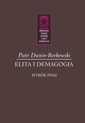 Elita i demagogia - Piotr Dunin-Borkowski