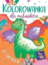 Kolorowanka dla maluszków ze smokiem - Ilona Brydak