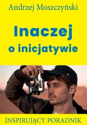 eBook Inaczej o inicjatywie - Andrzej Moszczyński epub mobi