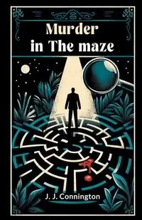 Murder In The Maze - Connington J. J.