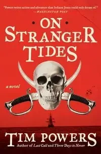 On Stranger Tides - Tim Powers