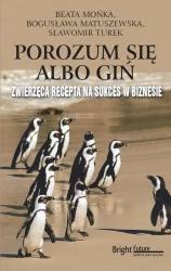 eBook Porozum się albo giń - Beata Mońka, Bogusława Matuszewska, Sławomir Turek epub mobi