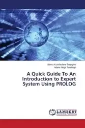 A Quick Guide To An Introduction to Expert System Using PROLOG - Kumilachew Tegegnie Alemu