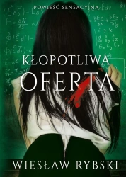 Kłopotliwa oferta - Wiesław Rybski