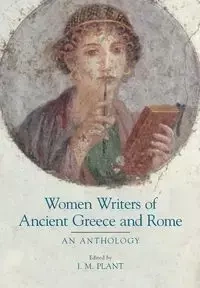 Women Writers of Ancient Greece and Rome - Ian Plant