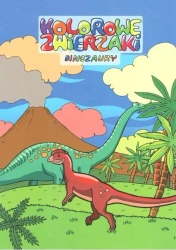 Kolorowe zwierzaki. Dinozaury - praca zbiorowa