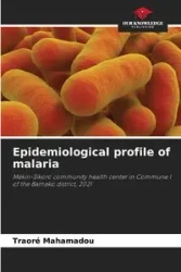 Epidemiological profile of malaria - Mahamadou Traoré