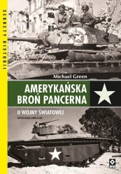 Amerykańska broń pancerna II wojny światowej - Michael Green