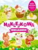 Naklejkowa Wielkanoc - opracowanie zbiorowe