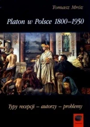 Platon w Polsce 1800-1950. - Tomasz Mróz