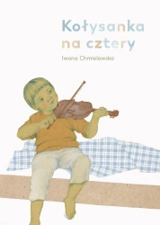 Kołysanka na cztery - Iwony Chmielewskiej
