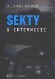 Sekty w internecie - Andrzej Zwoliński