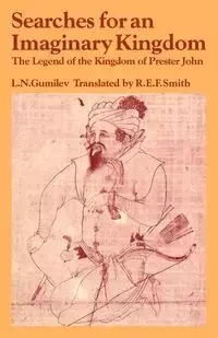 Searches for an Imaginary Kingdom - Gumilev L. N.